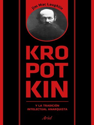 cover image of Kropotkin y la tradición intelectual anarquista